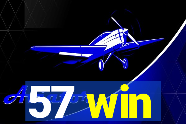 57 win